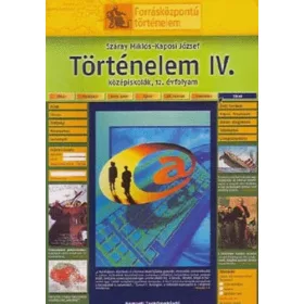   Történelem IV. középiskolák, 12. évfolyam - Száray Miklós, Kaposi József