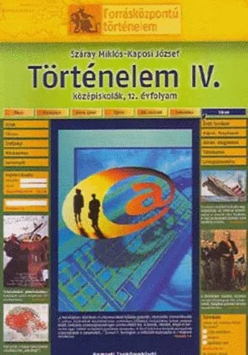 Történelem IV. középiskolák, 12. évfolyam - Száray Miklós, Kaposi József