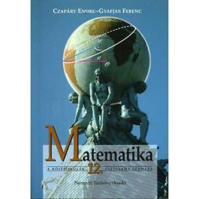   Matematika a középiskolák 12. évfolyama számára - Czapáry-Gyapjas