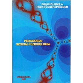 Pedagógiai szociálpszichológia - Szerk.: Schmercz István
