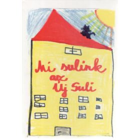 Mi sulink az Új Suli - "A Gyerekek"0-4.osztályig