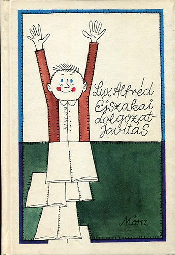 éjszakai dolgozatjavítás - Lux Alfréd