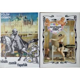   Hősök, zsenik, fapofák + Nosztalgia ABC (2 kötet) - Fülöp György