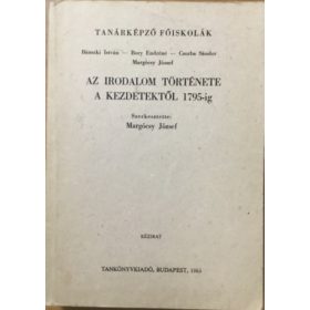   Az irodalom története a kezdetektől 1795-ig - Margócsy József (szerk.)