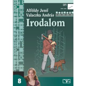Irodalom 8. - Alföldy Jenő; Valaczka András