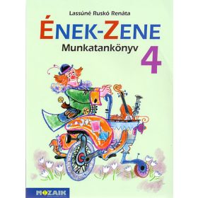   Ének-zene munkatankönyv 4. osztály - Lassúné Ruskó Renáta