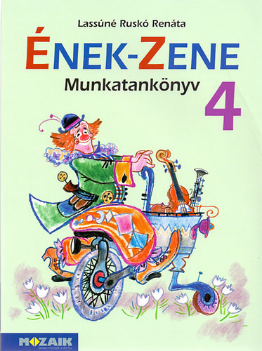 Ének-zene munkatankönyv 4. osztály - Lassúné Ruskó Renáta