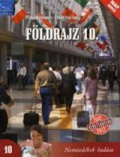 Földrajz 10. - Ütőné Visi Judit; Dr. Próbáld Ferenc