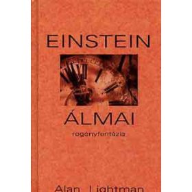 Einstein álmai - Alan Lightman
