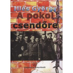 A pokol csendőre - Illés György