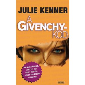 A Givenchy-kód - Julie Kenner
