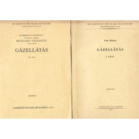   Gázellátás I-II. (Kézirat) - Vida Miklós, SOMHEGYI KÁROLY - MESZLÉRY CELESZTIN, Meszléry Celesztin