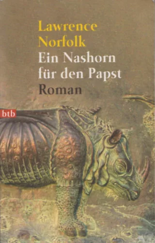 Ein Nashorn für den Papst - Lawrence Norfolk