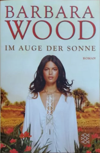 Im Auge der Sonne - Barbara Wood