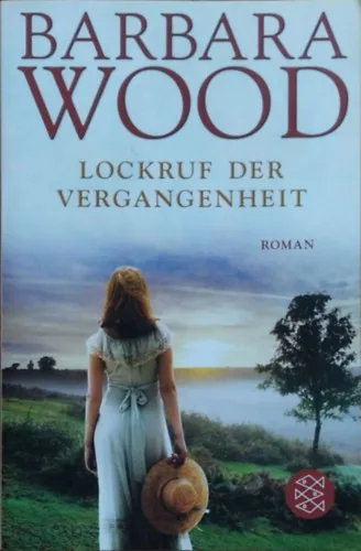 Lockruf der Vergangenheit - Barbara Wood