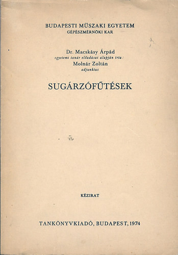 Sugárzófűtések - Dr. Macskássy Árpád
