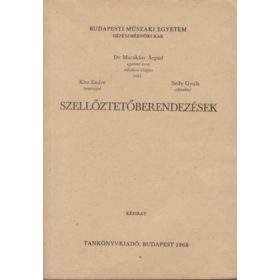   Szellőztetőberendezések - Kiss Endre - Sédy Gyula, Dr. Macskássy Árpád
