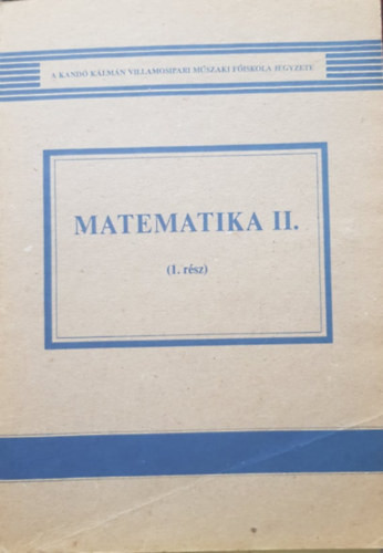 Matematika II. (1. rész) - Dr. Dömötör Gábor (szerk.)