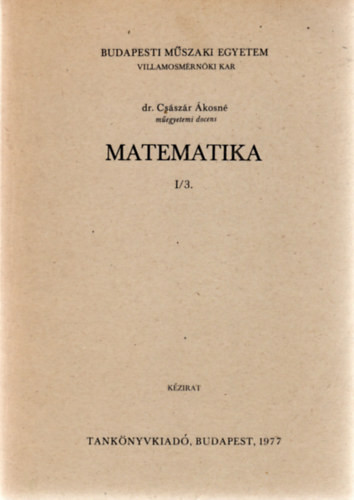Matematika I/3. - dr. Császár Ákosné