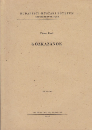Gőzkazánok - Pótsa Emil