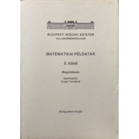   Matematika példatár II. kötet (Megoldások) - Csató Tamásné (szerk.)