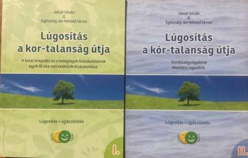 Lúgosítás I-II. (a kor-talanság útja, a kór-talanság útja) - Jakab István