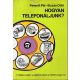 Hogyan telefonáljunk? - Peterdi Pál; Buzás Ottó