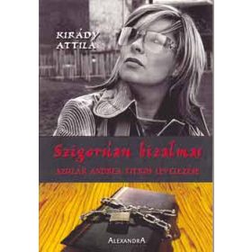   Szigorúan bizalmas (Szulák Andrea titkos levelezése) - Király Attila