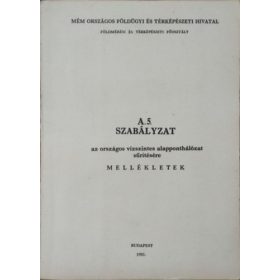   A.5. szabályzat az országos vízszintes alapponthálózat sűrítésére - Mellékletek - 