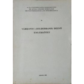  Várkonyi (Hildebrand) Dezső emlékkötet - Zakar András (szerk.)