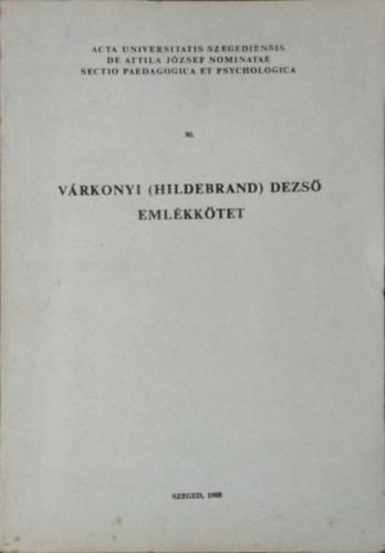 Várkonyi (Hildebrand) Dezső emlékkötet - Zakar András (szerk.)