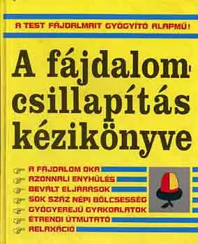 A fájdalomcsillapítás kézikönyve - Alice (szerk.) Feinstein