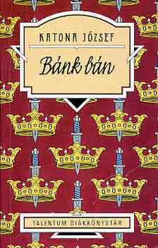 Bánk bán - Katona József