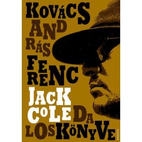 Jack Cole daloskönyve - Kovács András Ferenc