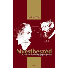   Nyestbeszéd - Szőcs Géza 33 verse Faludy György válogatásában - Szőcs Géza