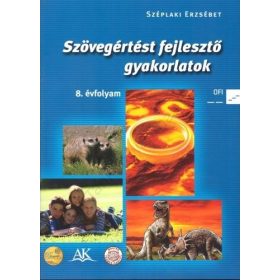   Szövegértést fejlesztő gyakorlatok 8. o. - Széplaki Erzsébet