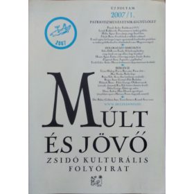 Múlt és Jövő, 2007/1. - Kőbányai János (főszerk.)