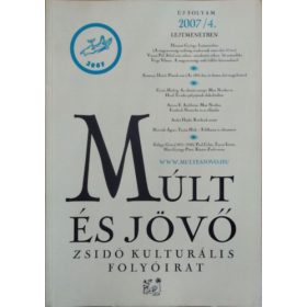 Múlt és Jövő, 2007/4. - Kőbányai János (főszerk.)