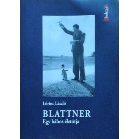Blattner - Egy bábos életútja - Lőrinc László