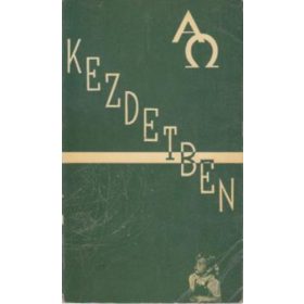   Kezdetben -A Genezis azaz Mózes első Könyve 1-11 részének préd. magy. - 