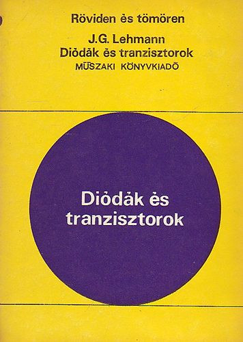 Diódák és tranzisztorok - J.G. Lehmann