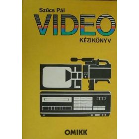 Video kézikönyv - Szűcs Pál