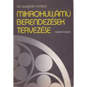 Mikrohullámú berendezések tervezése - Almássy György