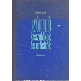 Rádiókészülékek és erősítők - Dr. Barta István