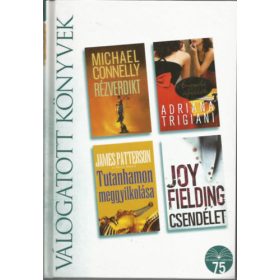   Reader's digest Válogatott könyvek, Rézverdikt, Angyali cipellők, Tutanhamon meggyilkolása, Csendélet - Connelly, Trigiani, Patterson, Fielding
