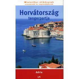Horvátország tengerpartja - Adria - Tóth József