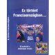 Ez történt Franciaországban... - Bocsák Miklós (szerkesztő)