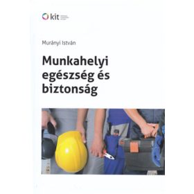 Munkahelyi egészség és biztonság - Murányi István