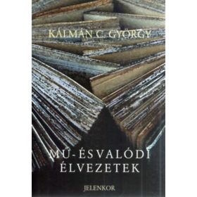 Mű- és valódi élvezetek - Kálmán C. György