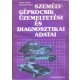 Személygépkocsik üzemeltetési és diagnosztikai adatai - Frank- Mészáros-Vályi